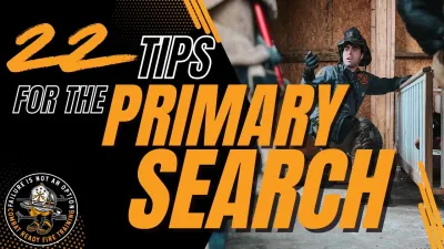 22 Essential Tips for Effective Primary Search in Firefighting